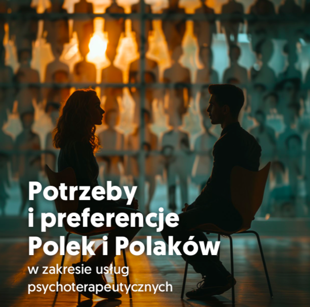 Potrzeby i preferencje Polek i Polaków w zakresie usług psychoterapeutycznych.